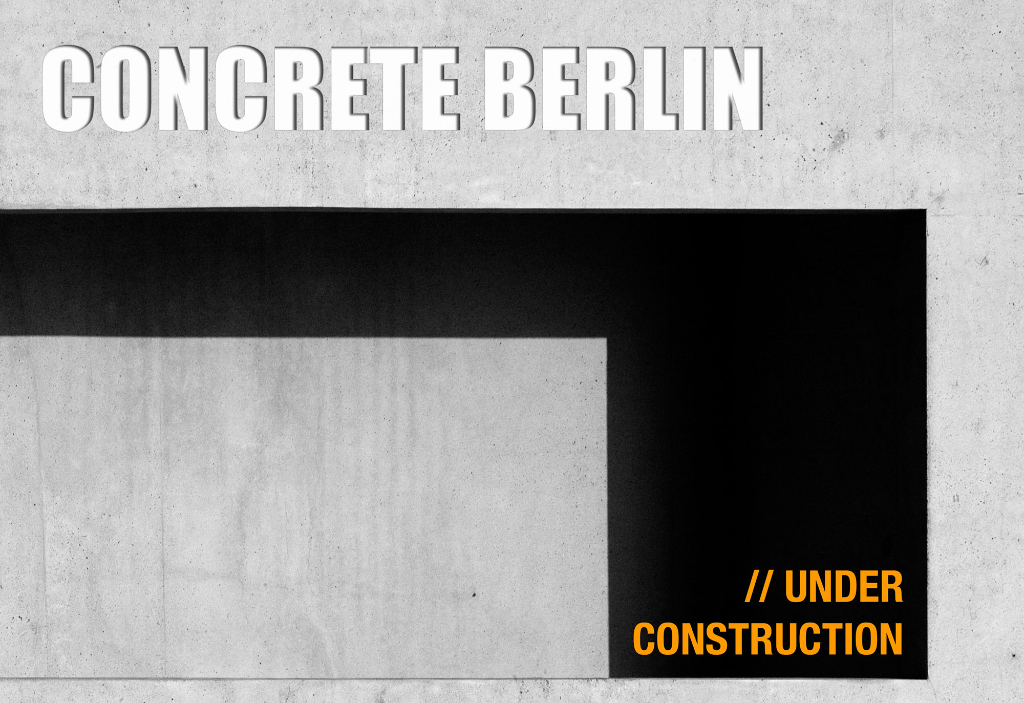 Concrete Berlin - site under construction